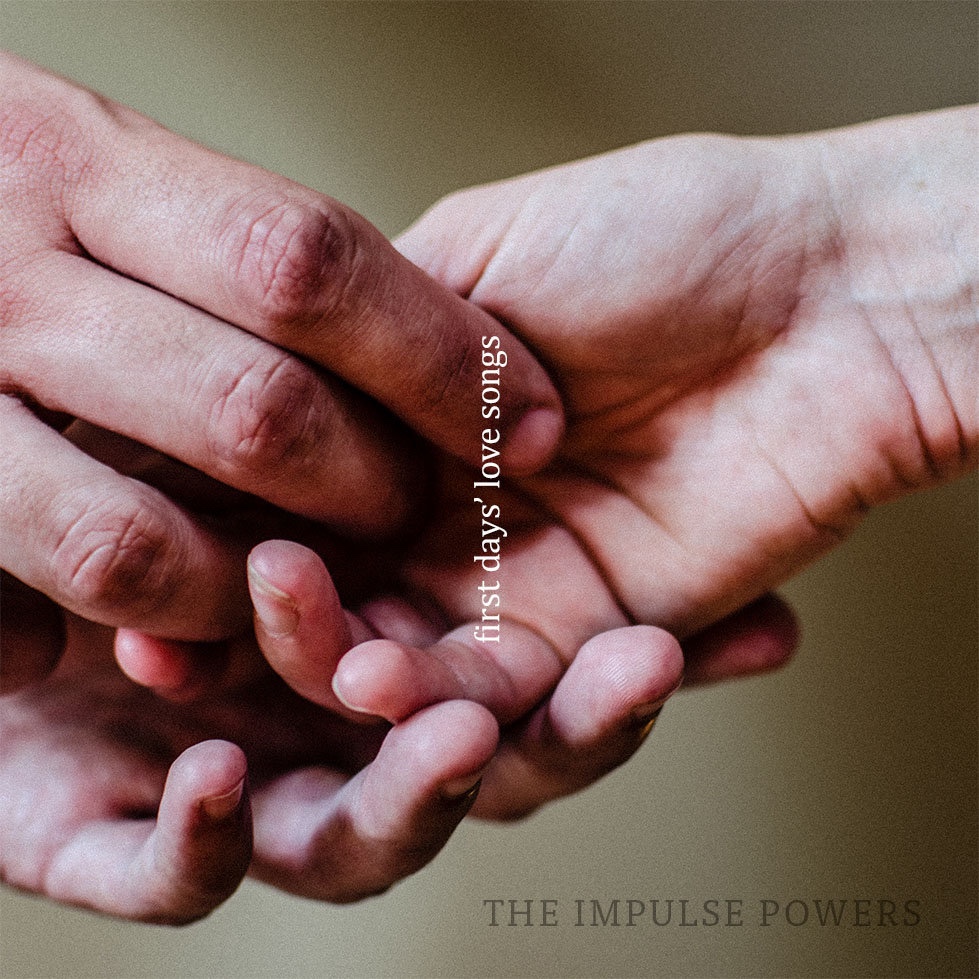Two hand, the cover art for The Impulse Power’s EP, First Day’s Love Songs